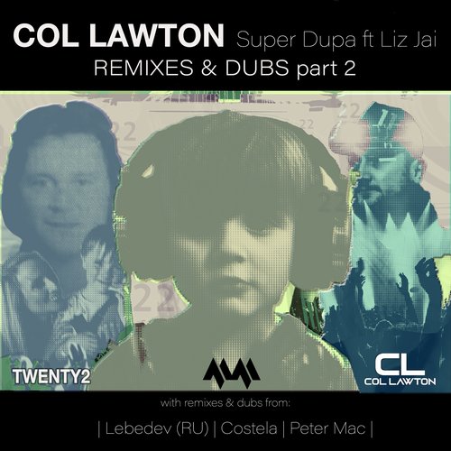 Col Lawton, Liz Jai - Super Dupa (feat. Liz Jai) [Remixes & Dubs, Pt. 2] [HMMCL06]